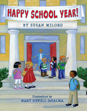 Happy School Year! by Susan Milord