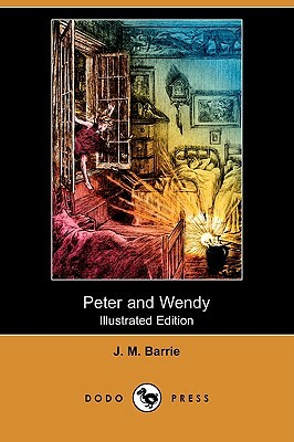 Peter and Wendy (Illustrated Edition) (Dodo Press) by J.M. Barrie