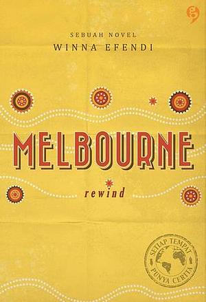 Melbourne: Rewind by Winna Efendi