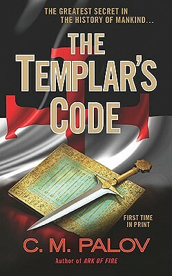 The Templar's Code by C. M. Palov