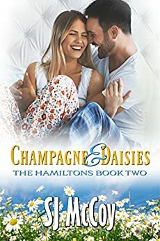 Champagne and Daisies by SJ McCoy