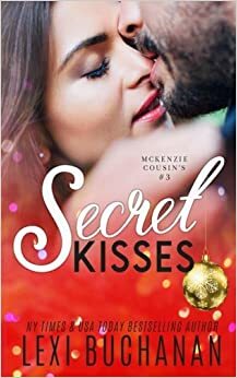 Secret Kisses by Lexi Buchanan