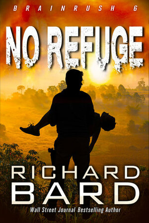 No Refuge by Richard Bard