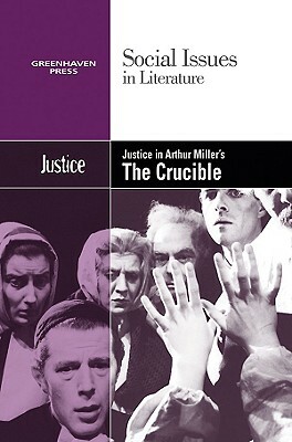 Justice in Arthur Miller's the Crucible by 