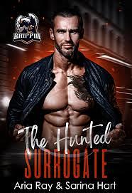 The Hunted Surrogate by Aria Ray, Aria Ray, Sarina Hart