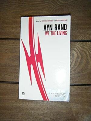 We The Living by Ayn Rand