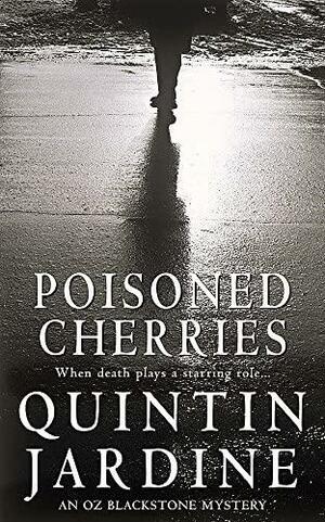 Poisoned Cherries by Quintin Jardine
