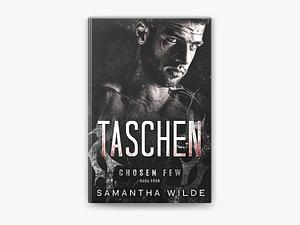 Taschen: (Chosen Few series #4) by Samantha Wilde