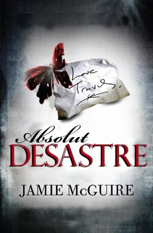 Absolut desastre by Jamie McGuire