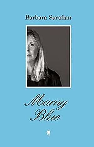 Mamy Blue by Barbara Sarafian