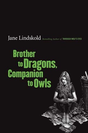 Brother to Dragons, Companion to Owls by Jane Lindskold