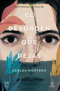 El desorden que dejas by Carlos Montero