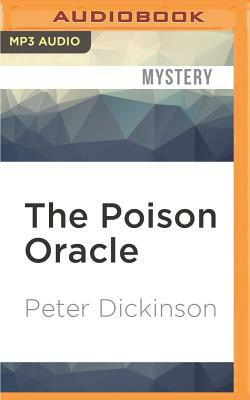 The Poison Oracle by Peter Dickinson