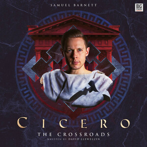 Cicero: The Crossroads by David Llewellyn