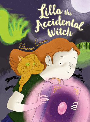 Lilla the Accidental Witch by Eleanor Crewes