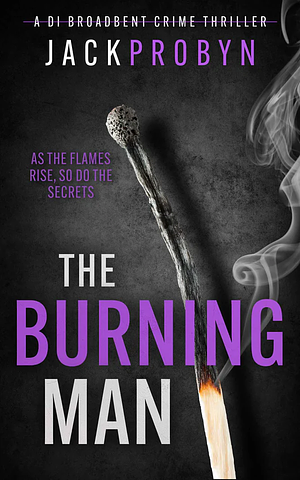 The Burning man by Jack Probyn