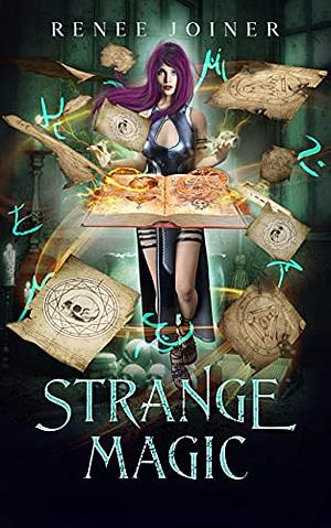 Strange Magic by Renee Joiner