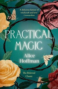 Practical Magic by Alice Hoffman