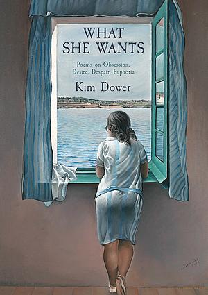 What She Wants by Kim Dower