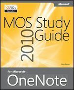 MOS 2010 Study Guide for Microsoft&reg; OneNote by John Pierce