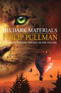 His Dark Materials Trilogy: Northern Lights, Subtle Knife, Amber Spyglass by Philip Pullman