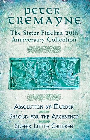 The Sister Fidelma 20th Anniversary Collection by Peter Tremayne