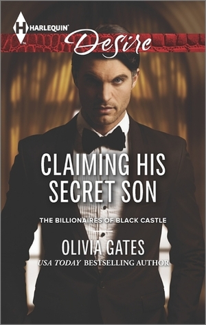 Claiming His Secret Son by Olivia Gates