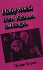 Hollywood from Vietnam to Reagan by Robin Wood
