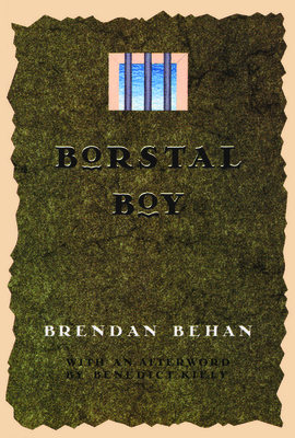 Borstal Boy by Brendan Behan