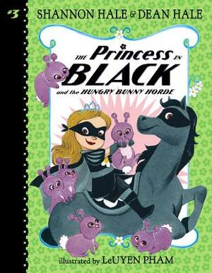 Princess in Black and the Hungry Bunny Horde by Shannon Hale, Dean Hale