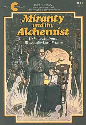 Miranty and the Alchemist by Vera Chapman, David Wiesner