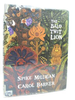 The Bald Twit Lion by Spike Milligan