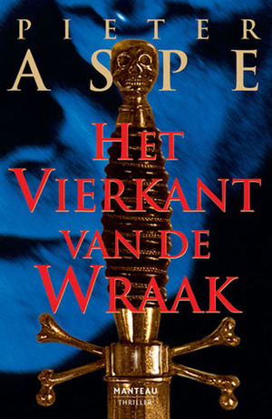 Het vierkant van de wraak by Pieter Aspe