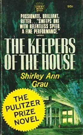 The Keepers of the House by Shirley Ann Grau