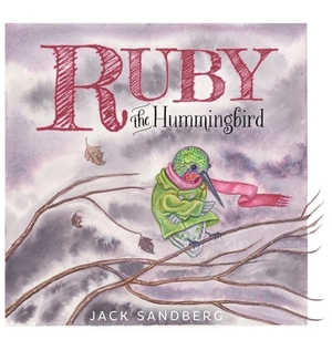 Ruby the Hummingbird by Jack Sandberg