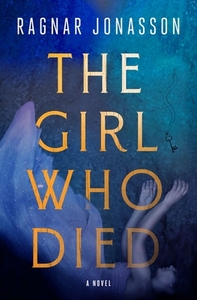 The Girl Who Died by Ragnar Jónasson