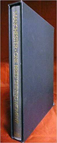 One Brief Shining Moment: Remembering Kennedy by William Manchester