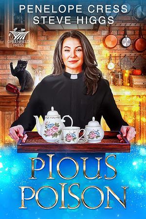 Pious Poison by Penelope Cress, Steve Higgs