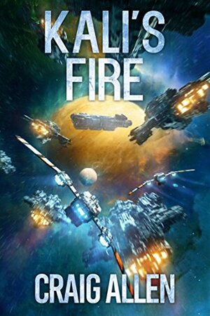 Kali's Fire (Kali Trilogy Book 2) by Craig Allen