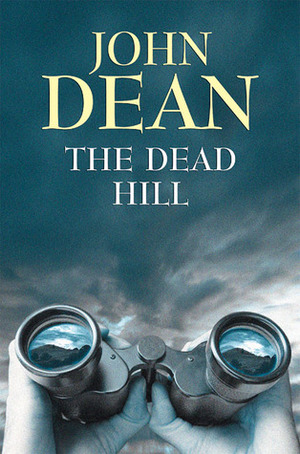 The Dead Hill by John Dean