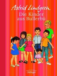 Die Kinder aus Bullerbü by Astrid Lindgren