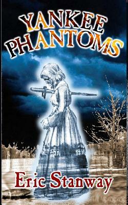 Yankee Phantoms by Eric Stanway
