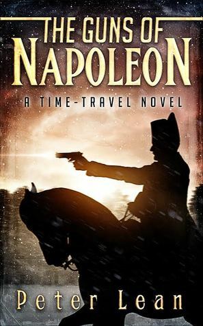 The Guns of Napoleon by Peter Lean