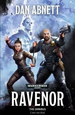 Ravenor: The Omnibus: The Omnibus by Dan Abnett