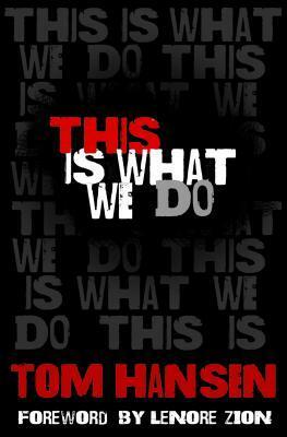This Is What We Do by Tom Hansen