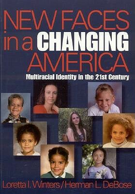 New Faces in a Changing America: Multiracial Identity in the 21st Century by 