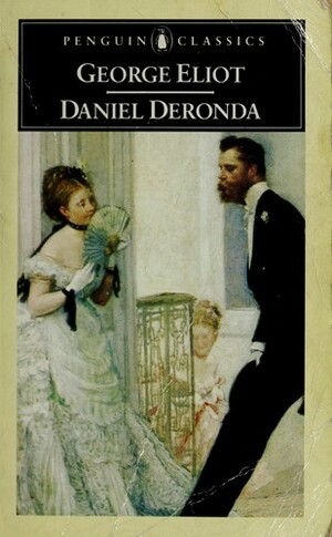 Daniel Deronda by George Eliot