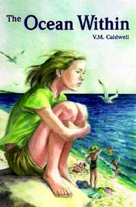 The Ocean Within by V. M. Caldwell