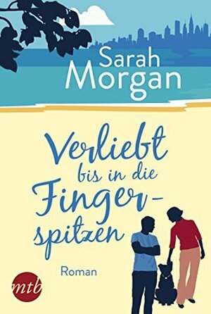 Verliebt bis in die Fingerspitzen by Sarah Morgan