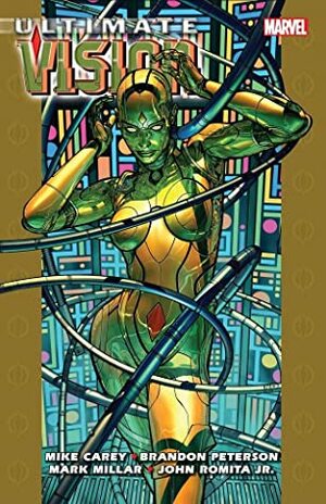 Ultimate Vision by Brandon Peterson, Mike Carey, Mark Millar, John Romita Jr.